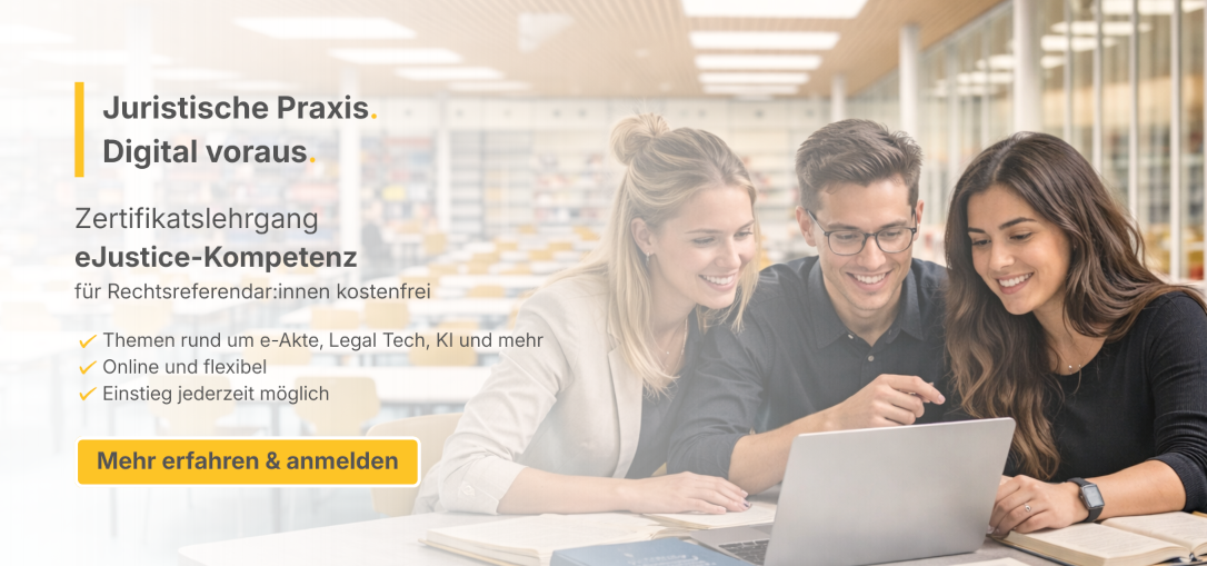 Bild: Zertifikatslehrgang eJustice-Kompetenz, Juristische Praxis - digital voraus